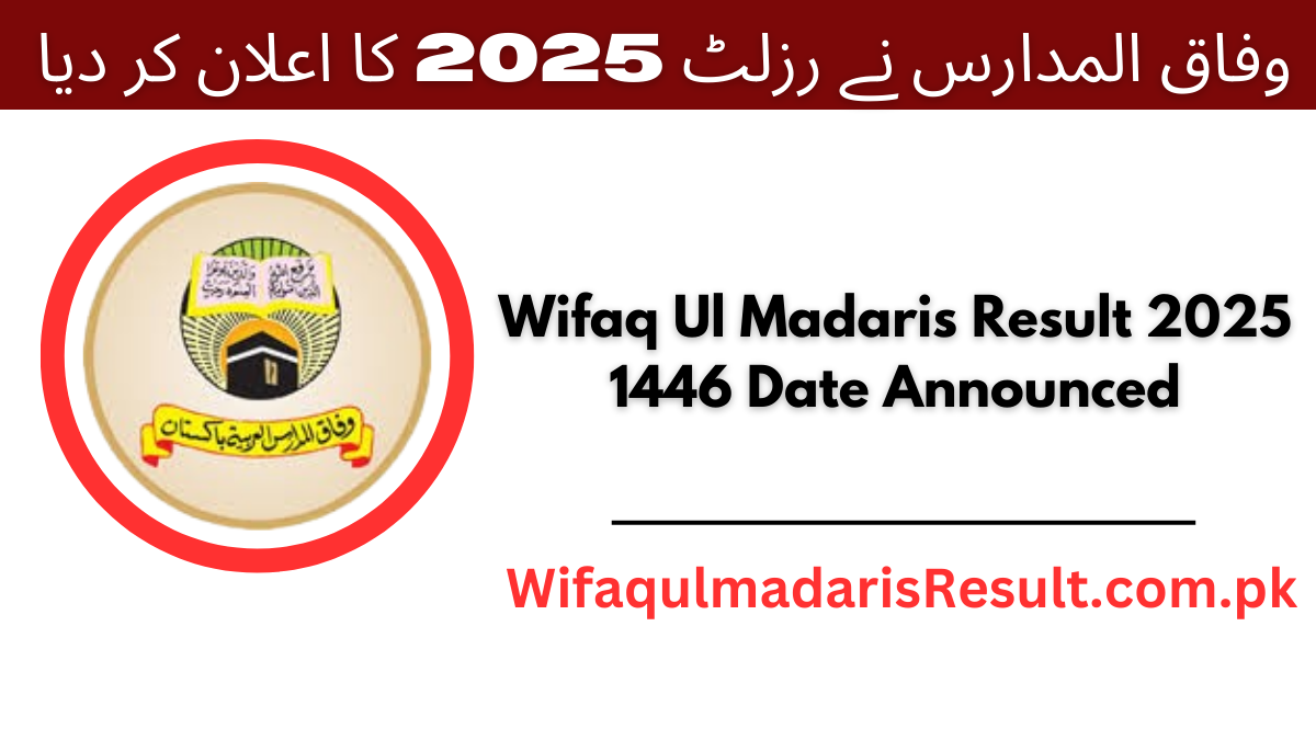 Wifaq Ul Madaris Result 2025 1446 Date Announced