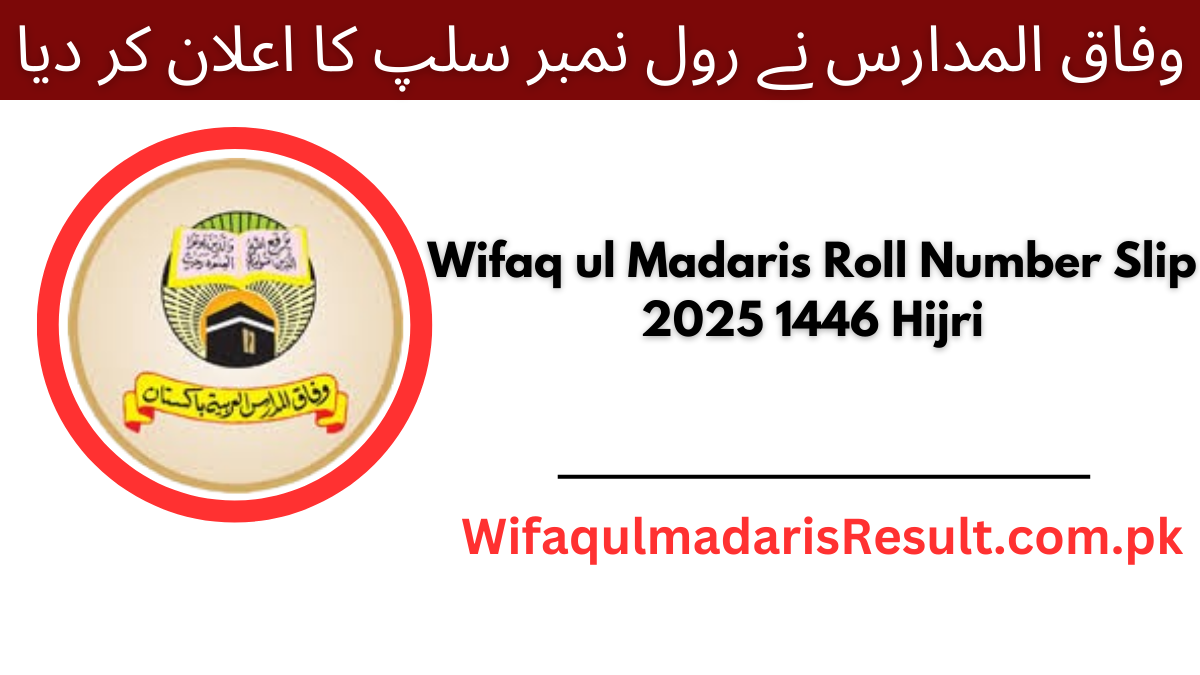 Wifaq ul Madaris Roll Number Slip 2025 1446 Hijri Download PDF