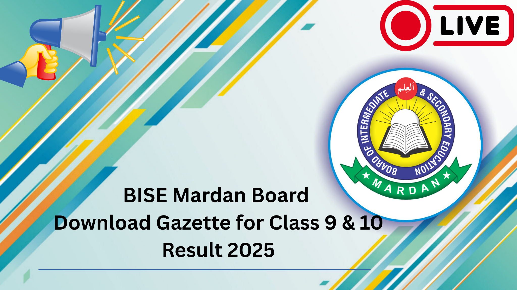 BISE Mardan Board Download Gazette for Class 9 & 10 Result 2025
